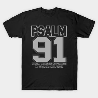 Psalm 91 My Refuge and My Fortress T-Shirt